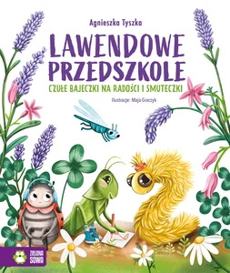 Lawendowe Przedszkole Czułe bajeczki na radości i smuteczki