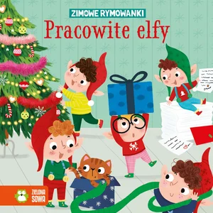 Zimowe rymowanki Pracowite Elfy Zimowe rymowanki Pracowite Elfy