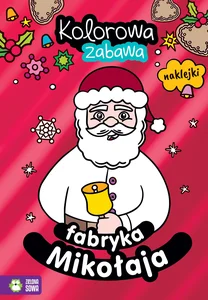 Kolorowa zabawa Fabryka Mikołaja Kolorowa zabawa Fabryka Mikołaja