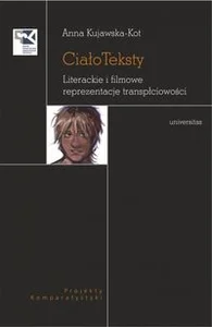CiałoTeksty Literackie i filmowe reprezentacje transpłciowości