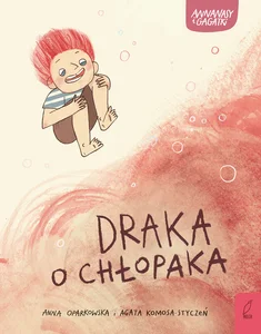 Annanasy i gagatki T.4 Draka o chłopaka
