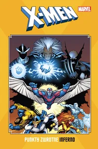 X-Men: Punkty zwrotne. Inferno X-Men: Punkty zwrotne. Inferno