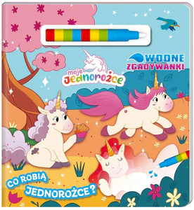 Moje Jednorożce Wodne Zgadywanki Część 1 Co robią jednorożce? Moje Jednorożce Wodne Zgadywanki Część 1 Co robią jednorożce?