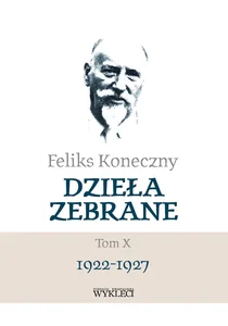 Feliks Koneczny Dzieła zebrane Tom X