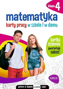 Matematyka 4 Karty pracy w szkole i w domu Matematyka 4 Karty pracy w szkole i w domu