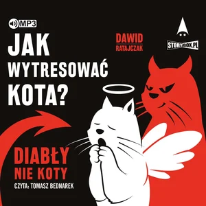 Jak wytresować kota? Diabły, nie koty Jak wytresować kota? Diabły, nie koty