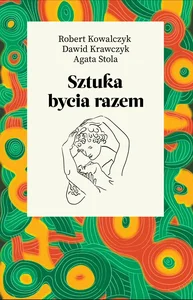Sztuka bycia razem Sztuka bycia razem