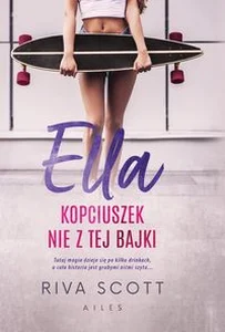 Ella Kopciuszek nie z tej bajki Ella Kopciuszek nie z tej bajki