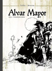 Alvar Mayor 2 Skąd się biorą mity