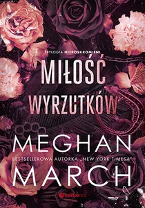 Miłość wyrzutków Trylogia Nieposkromionych 3 Miłość wyrzutków Trylogia Nieposkromionych 3