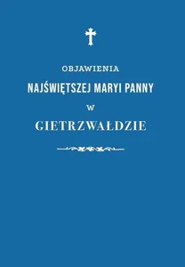 Objawienia Najświętszej Maryi Panny.. Objawienia Najświętszej Maryi Panny..