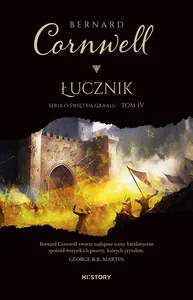 Łucznik Seria o Świętym Graalu Tom 4