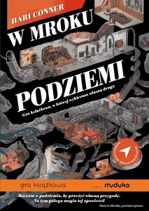 W mroku podziemi Gra książkowa, w której wybierasz własną drogę
