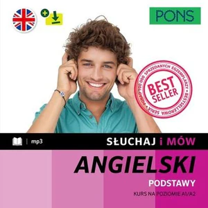 Słuchaj i mów PONS. Podstawy. Kurs angielskiego A1/A2 z nagraniami Słuchaj i mów PONS. Podstawy. Kurs angielskiego A1/A2 z nagraniami