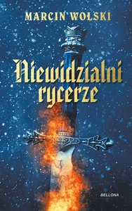 Niewidzialni rycerze Niewidzialni rycerze