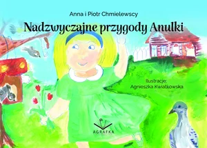 Nadzwyczajne przygody Anulki Nadzwyczajne przygody Anulki