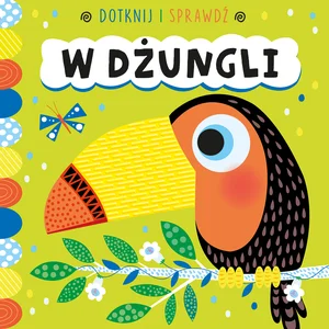 Dotknij i sprawdź W dżungli Dotknij i sprawdź W dżungli