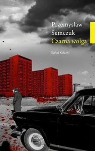 Czarna wołga Kryminalna historia PRL