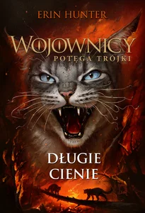 Wojownicy Potęfa trójki Długie cienie Wojownicy Potęfa trójki Długie cienie