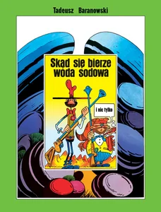 Skąd się bierze woda sodowa i nie tylko Skąd się bierze woda sodowa i nie tylko