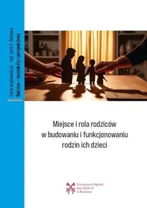 Miejsce i rola rodziców w budowaniu.. Miejsce i rola rodziców w budowaniu..