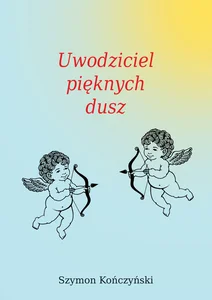 Uwodziciel pięknych dusz Uwodziciel pięknych dusz