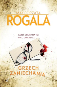 Grzech zaniechania Agata Górska i Sławek Tomczyk -Tom 5 Grzech zaniechania Agata Górska i Sławek Tomczyk -Tom 5