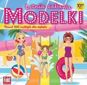 Modelki. Letnia zabawa Modelki. Letnia zabawa