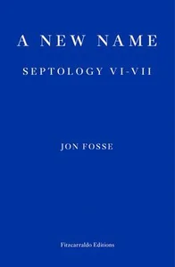 A New Name Septology VI-VII