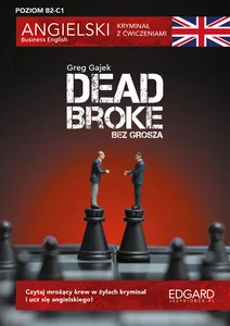 Dead Broke Kryminał z ćwiczeniami