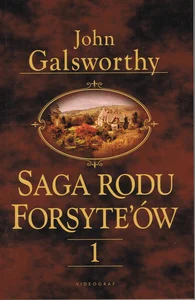 Saga Rodu Forsyte`ów. Tom 1. Posiadacz