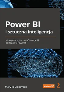 Power BI i sztuczna inteligencja Jak w pełni wykorzystać funkcje AI dostępne w Power BI