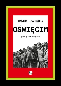 Oświęcim Pamiętnik więźnia Oświęcim Pamiętnik więźnia