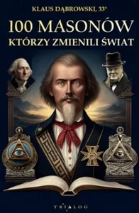 100 masonów którzy zmienili świat 100 masonów którzy zmienili świat