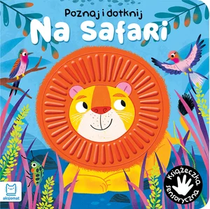 Poznaj i dotknij Na safari Poznaj i dotknij Na safari