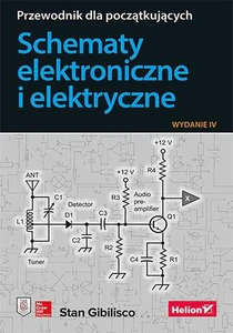 Schematy elektroniczne i elektryczne. Przewodnik dla początkujących Schematy elektroniczne i elektryczne. Przewodnik dla początkujących
