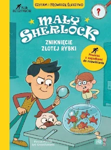 Zniknięcie złotej rybki. Mały Sherlock Zniknięcie złotej rybki. Mały Sherlock