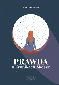 Prawda o Kronikach Akaszy Prawda o Kronikach Akaszy Prawda o Kronikach Akaszy Prawda o Kronikach Akaszy