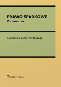 Prawo spadkowe Vademecum Prawo spadkowe Vademecum