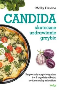 Candida skuteczne uzdrawianie grzybic Candida skuteczne uzdrawianie grzybic