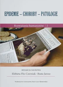 Epidemie - choroby - patologie Rozważania humanistów Część 2