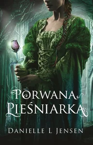 Trylogia klątwy Tom 1 Porwana pieśniarka