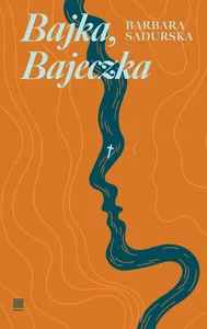 Bajka, Bajeczka Bajka, Bajeczka