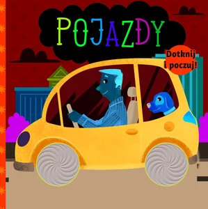 Dotknij i poczuj Pojazdy