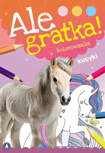Ale gratka Kucyki
