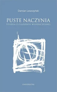 Puste naczynia Studia z filozofii współczesnej