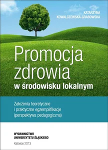 Promocja zdrowia w środowisku lokalnym Promocja zdrowia w środowisku lokalnym