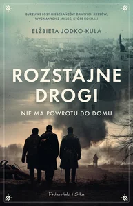 Rozstajne drogi Nie ma powrotu do domu Rozstajne drogi Nie ma powrotu do domu
