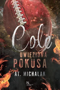 Cole. Uwięziona pokusa Cole. Uwięziona pokusa