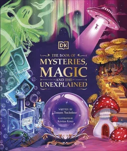 The Book of Mysteries Magic and the Unexplained
